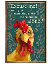 Excuse Me Were You Attempting To Use The Bathroom Alone Poster - Chicken Funny Bathroom Poster - Bathroom Wall Art Decor - No Frame 11x17 Poster front