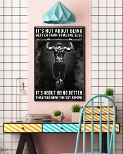 It's Not About Being Better Than Someone Else It's About Being Better Than You Were The Day Before Poster - Home Wall Decor - No Frame 11x17 Poster lifestyle-poster-6