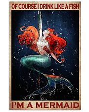 Of Course I Drink Like A Fish I'm A Mermaid Poster - Poster For Wine Lovers - Home Wall Decor - No Frame 11x17 Poster front
