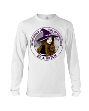 In The World Full Of Princesses Be A Witch T-Shirt Sweatshirt Hoodie Long Sleeve Tank Top For Women - Size S To 6XL Long Sleeve Tee tile