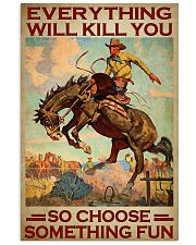 Everything Will Kill You So Choose Something Fun Poster - Man Riding Horse Vintage Art Picture - Wall Art Decor - No Frame 11x17 Poster front