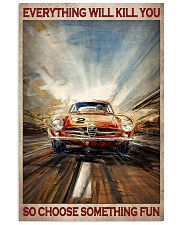 Everything Will Kill You So Choose Something Fun - Car Vintage Art Picture - Wall Art Decor - No Frame Full Size 11''x17'' 16''x24'' 24''x36'' 11x17 Poster front