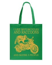 I Like Motorcycles And Racoons And Maybe 3 People Shirt - Shirt For Motorcycle And Racoon Lovers - Size S To 6XL Tote Bag tile