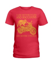 I Like Motorcycles And Racoons And Maybe 3 People Shirt - Shirt For Motorcycle And Racoon Lovers - Size S To 6XL Ladies T-Shirt tile