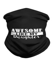 Awesome Like My Daughter Neck Gaiter tile