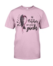 Breast cancer in october we wear pink shirt Classic T-Shirt front