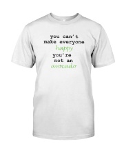 You Can't Make Everyone Happy You're Not An Avocad Premium Fit Mens Tee thumbnail