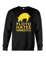 Floyd Hates Minnesota T Shirt Crewneck Sweatshirt thumbnail