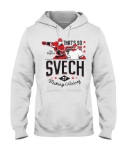That's So Svech Making History T Shirt Hooded Sweatshirt thumbnail