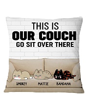 171362 Cat this is our couch go sit over there Square Pillowcase front