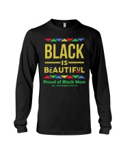 Black is Beautiful yes she bought if for me Long Sleeve Tee thumbnail