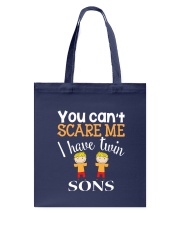 You cant scare me I have twin Sons Tote Bag thumbnail