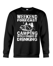 Weekend Forecast Camping With A Chance Of Drinking Crewneck Sweatshirt thumbnail