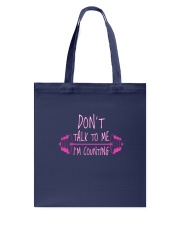 Dont Talk To Me Tote Bag thumbnail