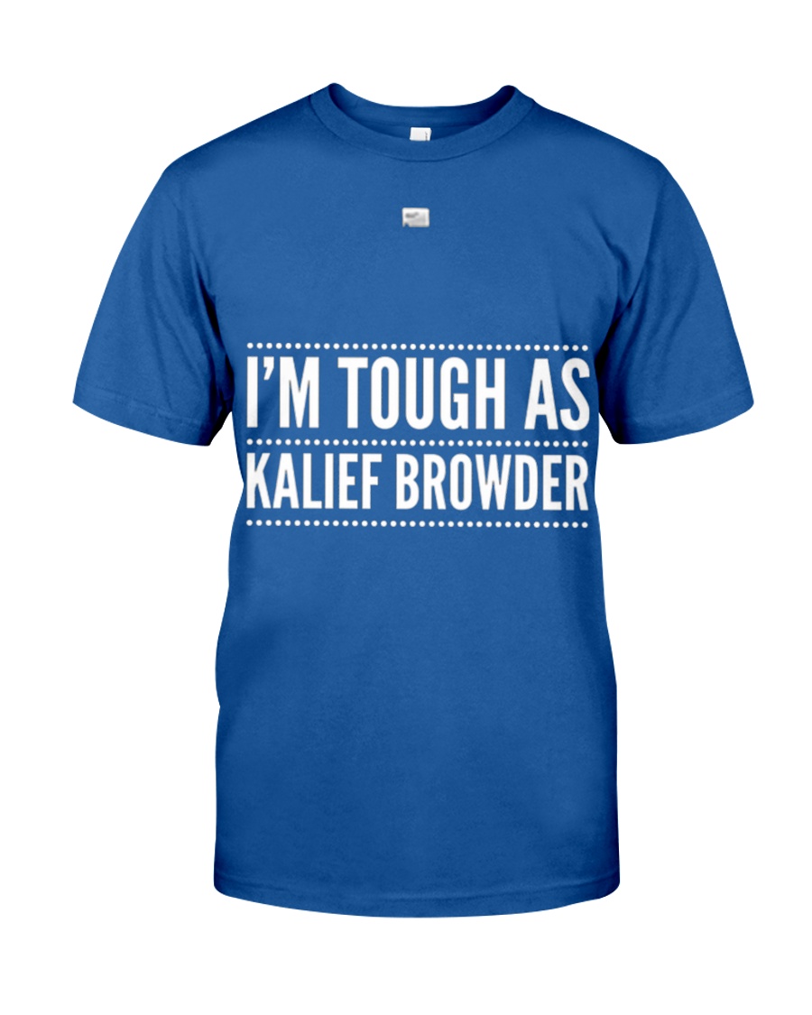 Ix27m Tough A Kalief Browder19 Classic T-Shirt