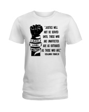 Justice Will Not Ladies T-Shirt thumbnail