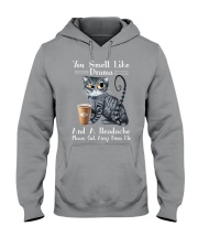 YOU SMELL LIKE DRAMA Hooded Sweatshirt tile