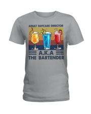 ADULT DAYCARE DIRECTOR AKA THE BARTENDER Ladies T-Shirt tile