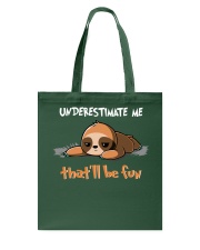 UNDERESTIMATE ME Tote Bag tile