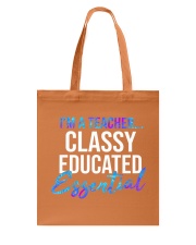 I'm a teacher classy educated essential Tote Bag tile