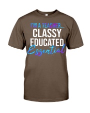I'm a teacher classy educated essential Classic T-Shirt tile