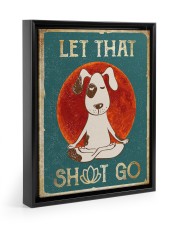 LET THAT SH GO Floating Framed Canvas Prints Black tile