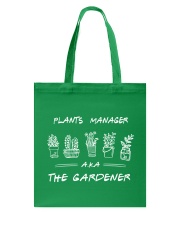 PLANTS MANAGER AKA THE GARDENER Tote Bag tile