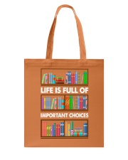 LIFE IS FULL OF IMPORTANT CHOICES Tote Bag tile