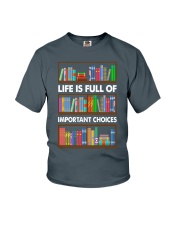 LIFE IS FULL OF IMPORTANT CHOICES Youth T-Shirt tile