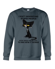 I DON'T UNDERSTAND STUPID PEOPLE Crewneck Sweatshirt tile