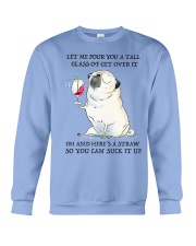 Let me pour you a tall glass Crewneck Sweatshirt tile