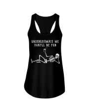 UNDRESTIMATE ME THAT'LL BE FUN Ladies Flowy Tank tile