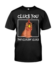 CLUCK YOU Classic T-Shirt front