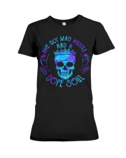 SHE GOT MAD HUSTLE AND A DOPE SOUL Premium Fit Ladies Tee tile