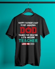 FATHER'S DAY TEACHER Classic T-Shirt lifestyle-mens-crewneck-front-3