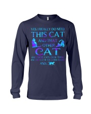 I Really Do Need This Cat and That Cat Long Sleeve Tee tile