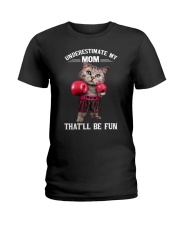 UNDRESTIMATE MY MOM Ladies T-Shirt tile