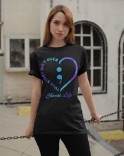 CHOOSE LIFE YOUR STORY ISN'T OVER Classic T-Shirt apparel-classic-tshirt-lifestyle-19