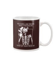 YOU SMELL LIKE DRAMA AND A HEADACHE Mug tile
