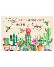 TODAY ONLY HAPPENS ONCE 17x11 Poster front