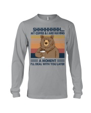 MY COFFEE AND I ARE HAVING A MOMENT Long Sleeve Tee tile