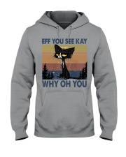 EFF YOU SEE KAY Hooded Sweatshirt tile