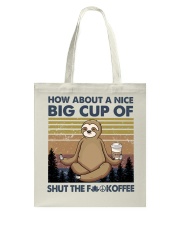 HOW ABOUT A NICE BIG CUP OF STFK Tote Bag tile