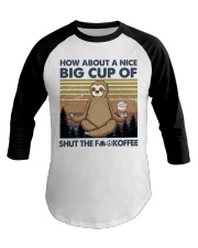 HOW ABOUT A NICE BIG CUP OF STFK Baseball Tee tile