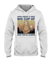 HOW ABOUT A NICE BIG CUP OF STFK Hooded Sweatshirt tile