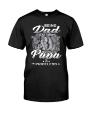 BEING DAD IS AN HONOR BEING PAPA IS PRINCELESS Classic T-Shirt thumbnail