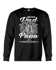 BEING DAD IS AN HONOR BEING PAPA IS PRINCELESS Crewneck Sweatshirt thumbnail