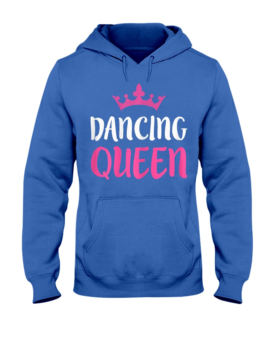 Dancing Queen T-Shirt Dance Lover Gift Shirt Hooded Sweatshirt