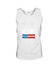 This Recall Is So Dumb T Shirt Unisex Tank tile