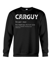 Car Guy T-shirt Funny Mechanic Gift Ca Crewneck Sweatshirt thumbnail